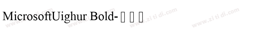 MicrosoftUighur Bold字体转换